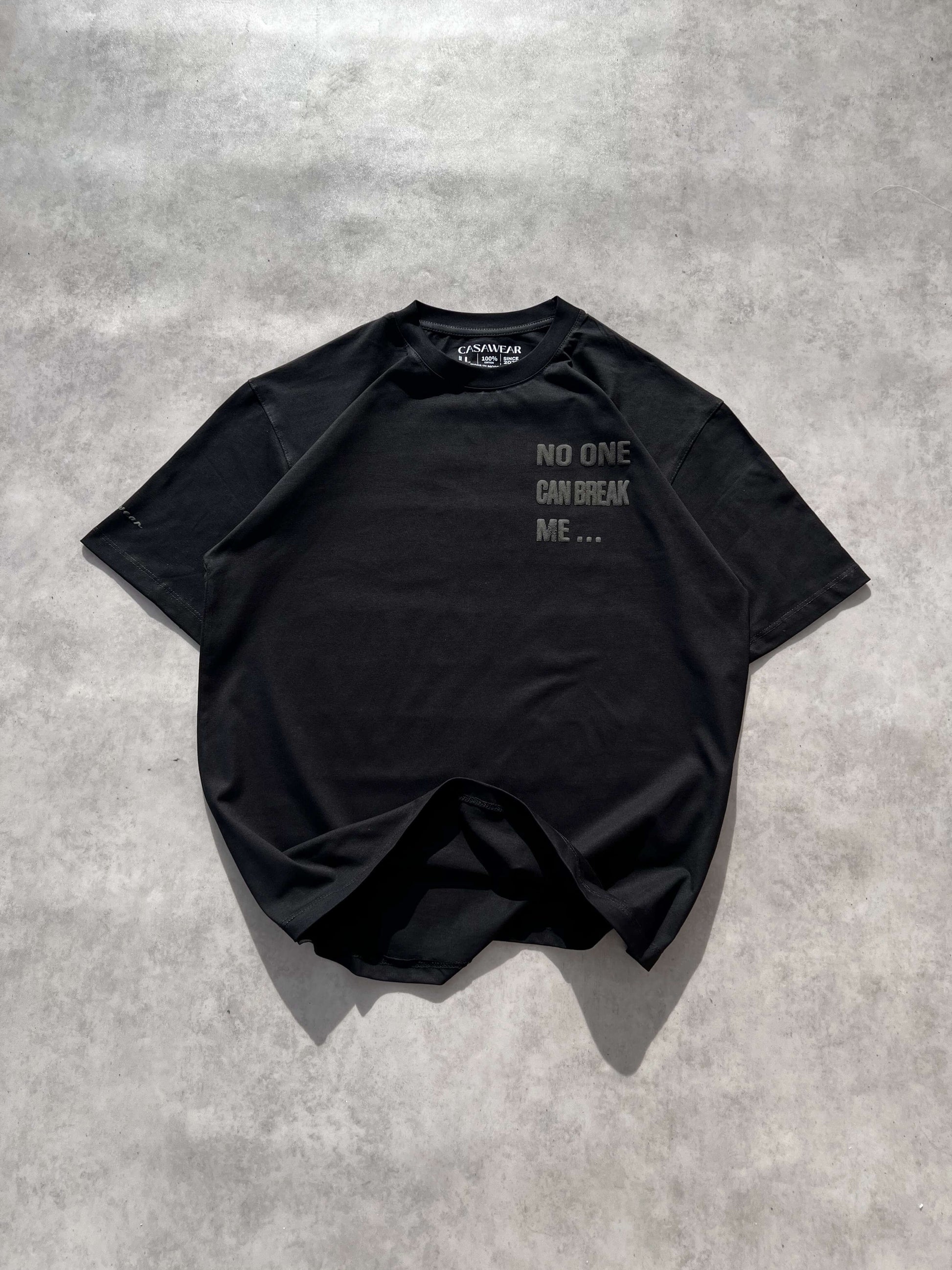 NO ONE CAN BREAK ME - BLACK