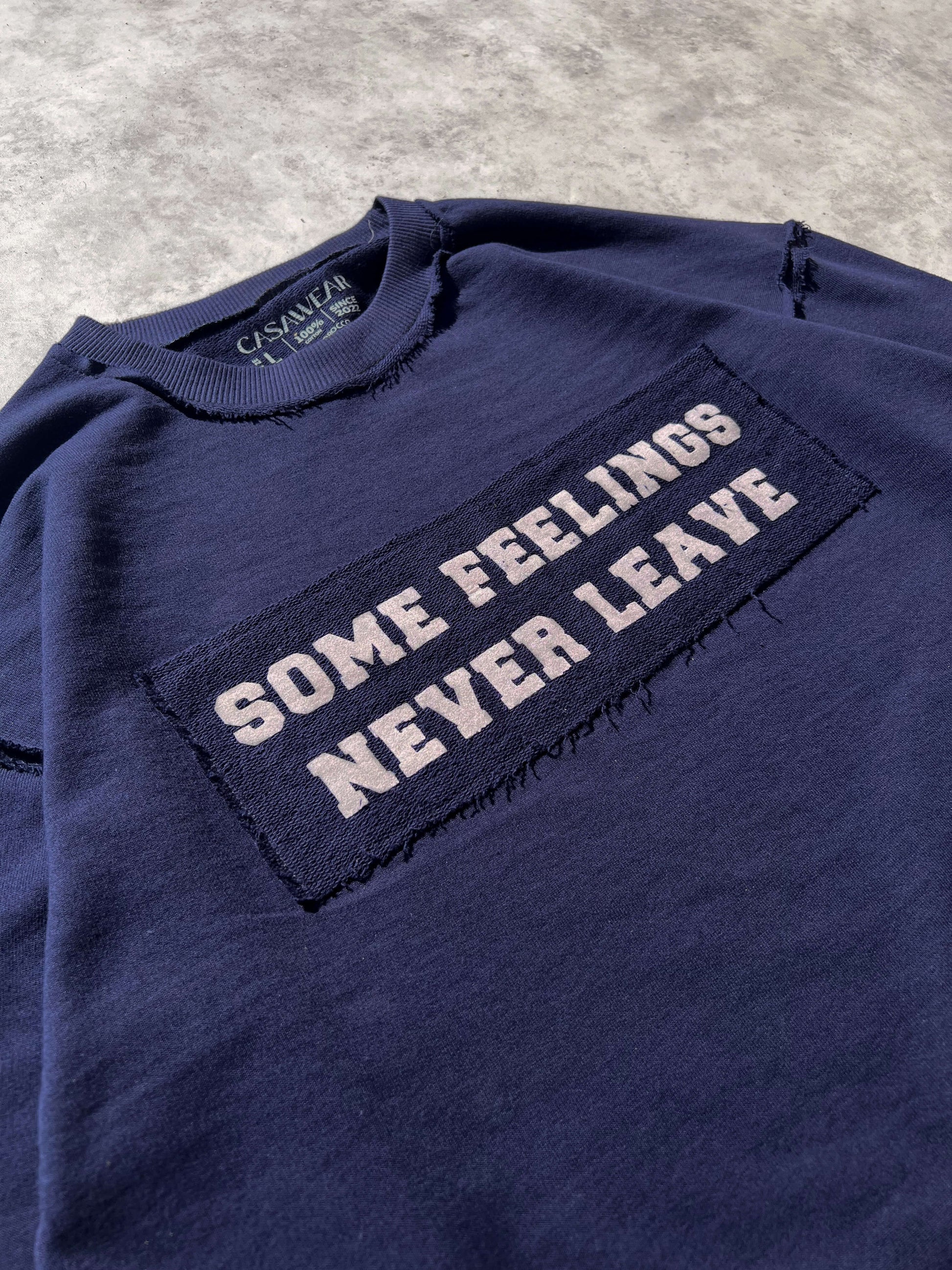some feelings never leave - sweatshirt