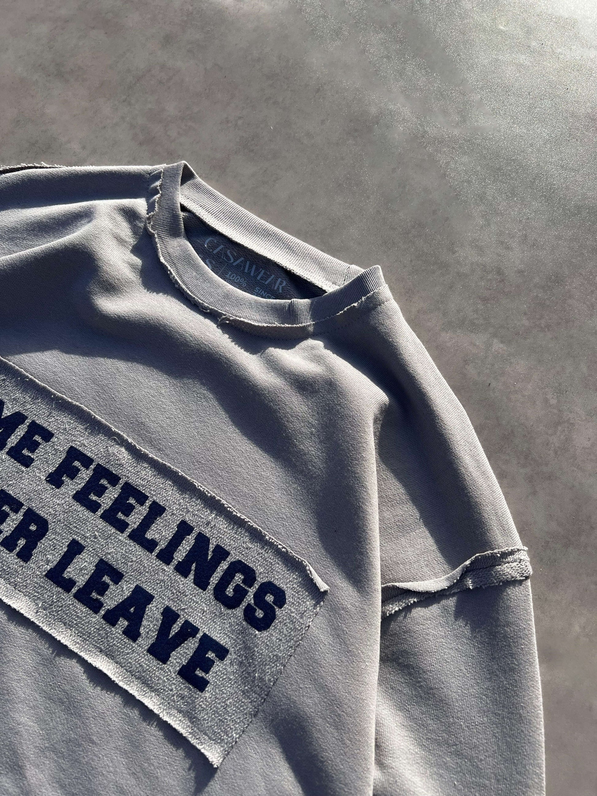 some feelings never leave - sweatshirt